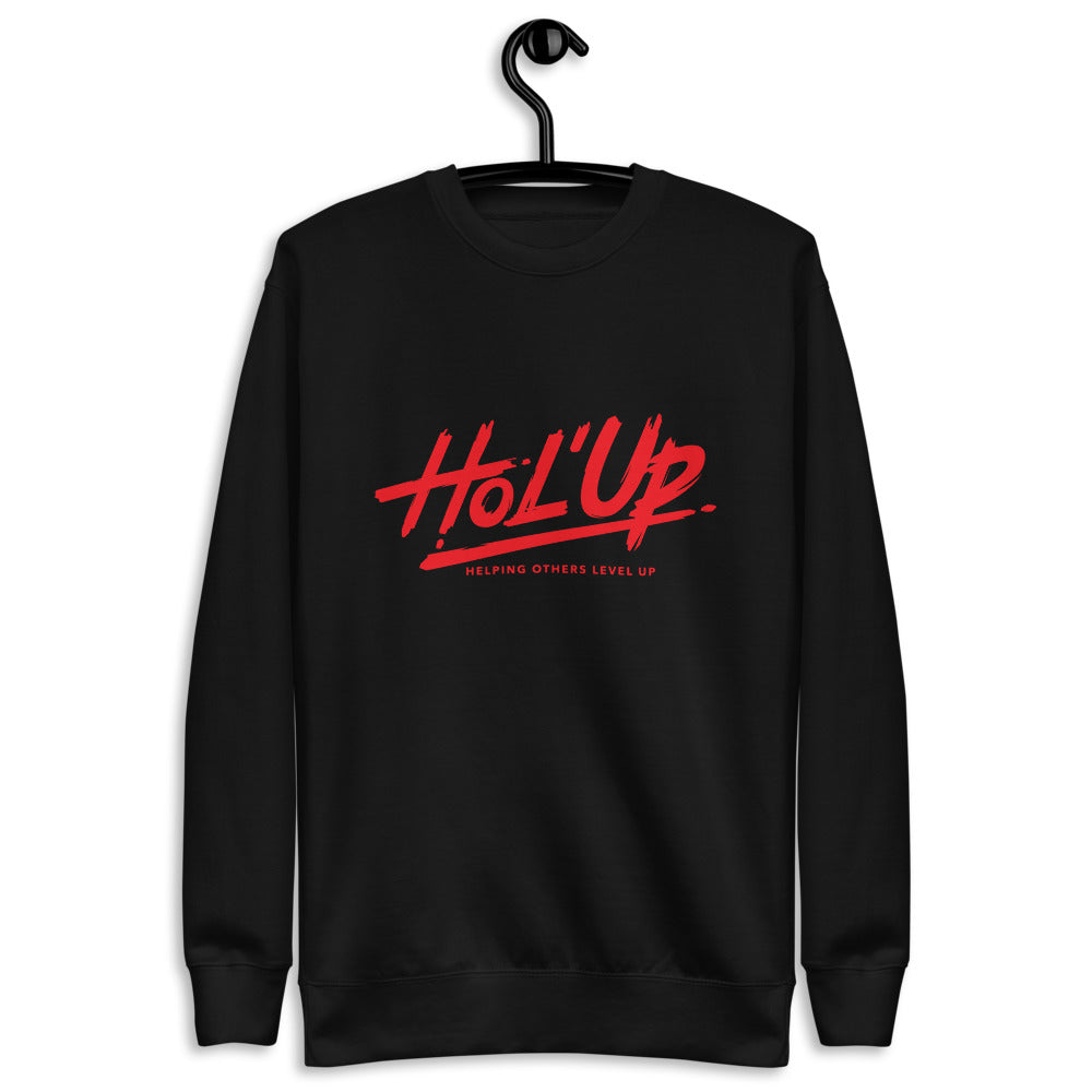 Hol' Up Unisex Pullover